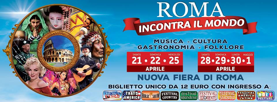 Dal 21 aprile c’è Roma Incontra il Mondo alla Nuova Fiera di Roma